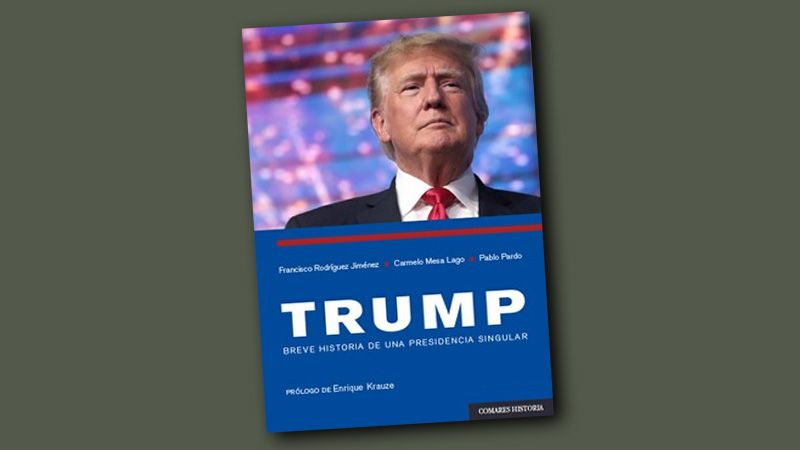 Trump: breve historia de una presidencia singular
