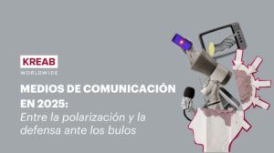 Informe de Medios Kreab: Polarización y desinformación