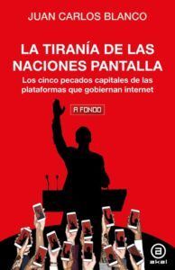 La tiranía de las naciones pantalla, de Juan Carlos Blanco