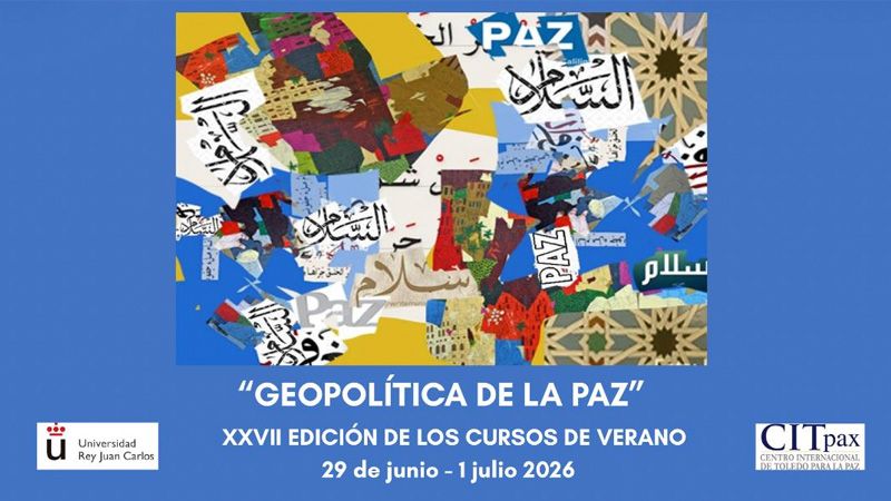 Curso de verano CV-46 Geopolítica de la Paz