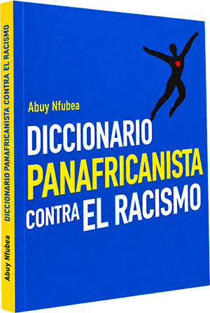 Diccionario Panafricanista contra el racismo